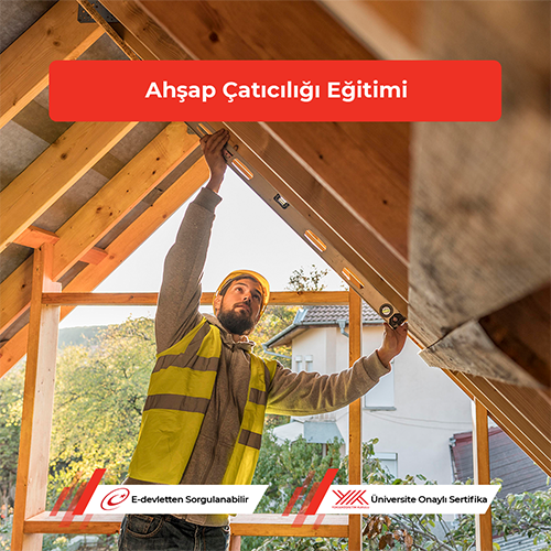 Ahşap Çatıcılığı Eğitimi