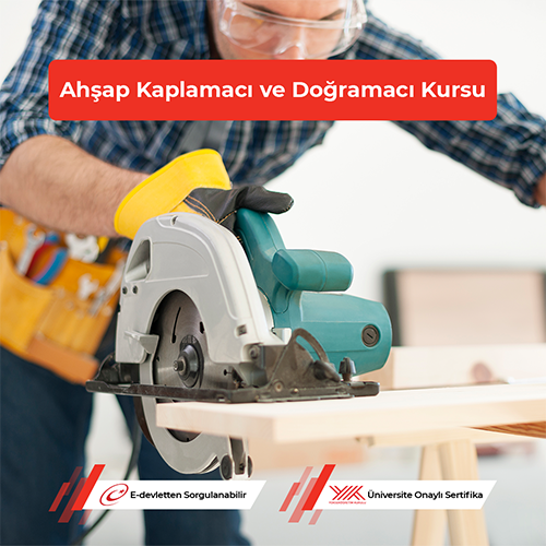 Ahşap Kaplamacı ve Doğramacı Kursu