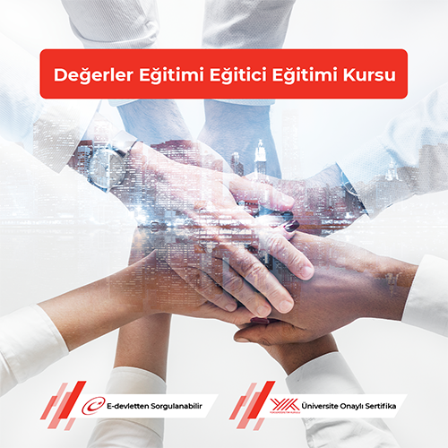 Değerler Eğitimi Eğitici Eğitimi Kursu