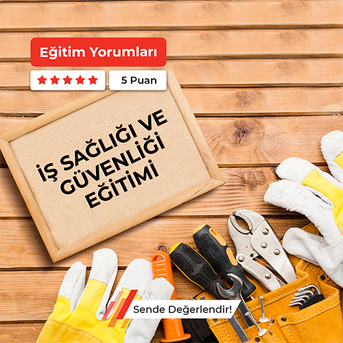 İş Sağlığı ve Güvenliği Eğitimi