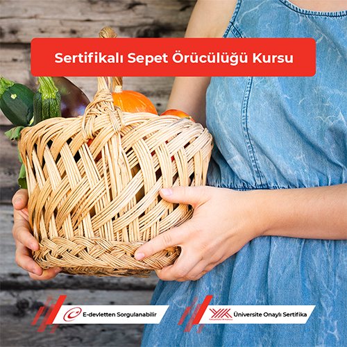 Sertifikalı Sepet Örücülüğü Kursu