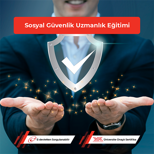 Sosyal Güvenlik Uzmanlık Eğitimi